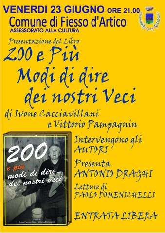 Presentazione del libro "200 e più modi di dire dei nostri veci", con gli autori Ivone Cacciavillani e Vittorio Pampagnin